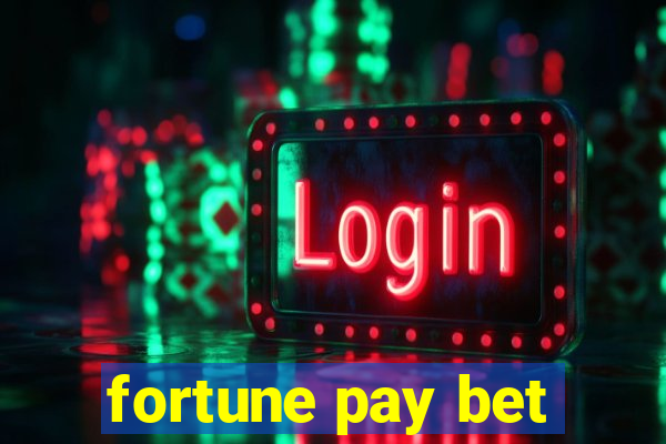 fortune pay bet